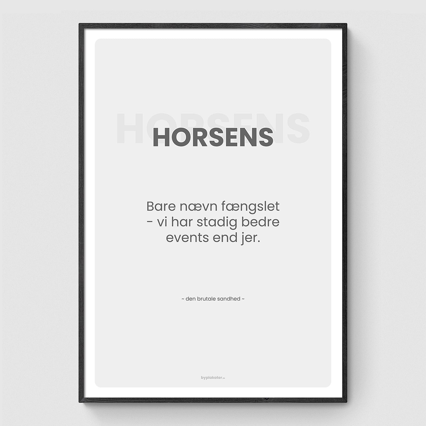 Horsens - Den Brutale Sandhed