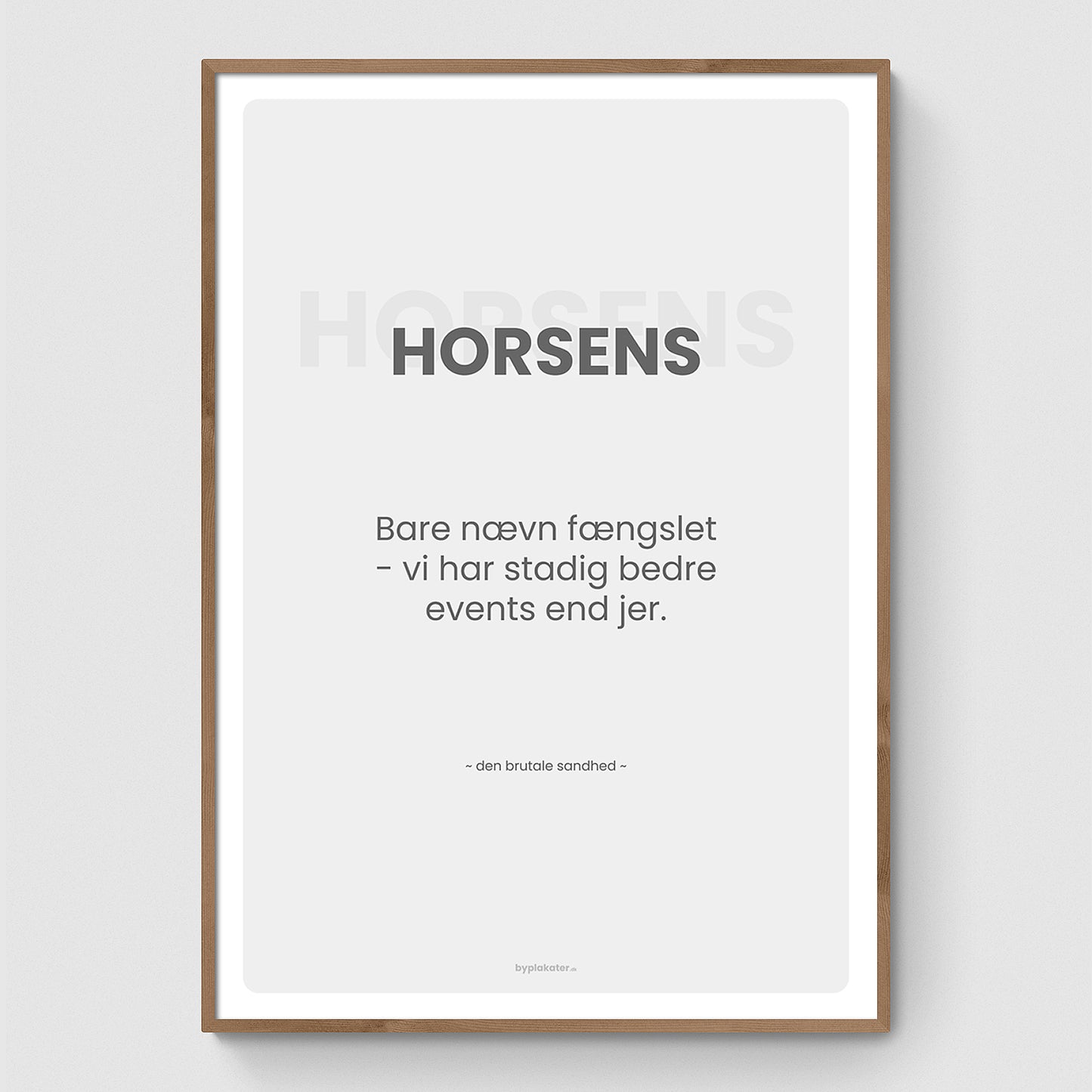 Horsens - Den Brutale Sandhed